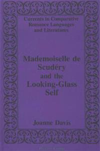 Mademoiselle de Scudaery and the Looking-Glass Self