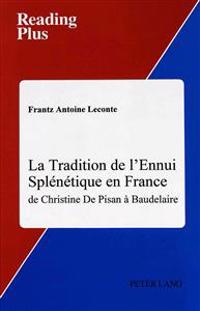 La Tradition de L'ennui Splenetique en France