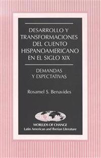 Desarrollo y Transformaciones del Cuento Hispanoamericano en el Siglo Xix