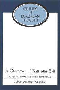 A Grammar of Fear and Evil
