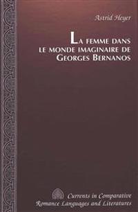 La Femme dans le Monde Imaginaire de Georges Bernanos