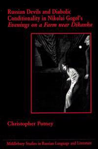 Russian Devils and Diabolic Conditionality in Nikolai Gogol's Evenings on a Farm Near Dikanka