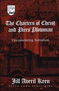 The Charters of Christ and Piers Plowman