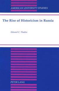 The Rise of Historicism in Russia