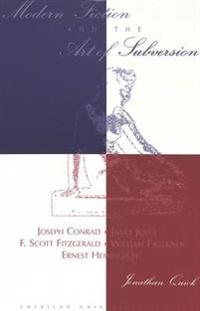 Modern Fiction and the Art of Subversion
