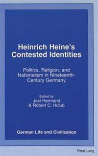Heinrich Heine's Contested Identities
