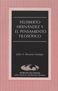 Felisberto Hernandez y el Pensamiento Filosofico