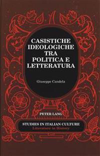 Casistiche Ideologiche Tra Politica e Letteratura
