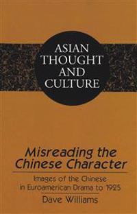 Misreading the Chinese Character