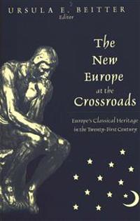 The New Europe at the Crossroads