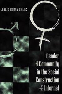 Gender & Community in the Social Construction of the Internet