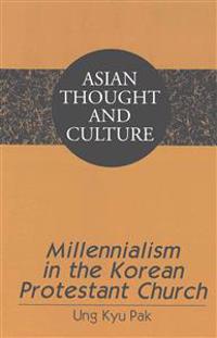 Millennialism in the Korean Protestant Church