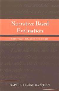 Narrative Based Evaluation