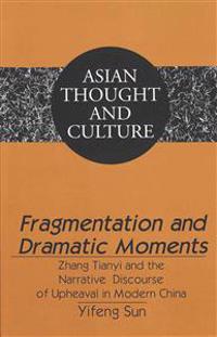 Fragmentation and Dramatic Moments
