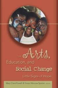 The Arts, Education, and Social Change