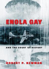 Bokomslag för "Enola Gay and the Court of History"