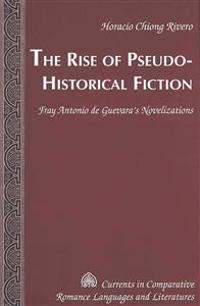 The Rise of Pseudo-Historical Fiction
