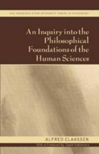 An Inquiry into the Philosophical Foundations of the Human Sciences