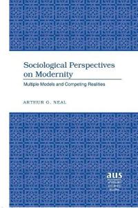 Sociological Perspectives on Modernity