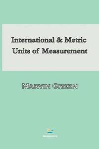International and Metric Units of Measurement