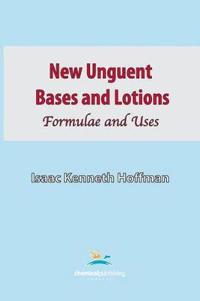 New Unguent Bases and Lotions