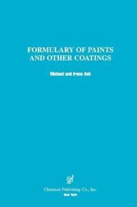 A Formulary of Paints and Other Coatings