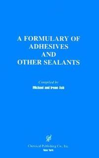 A Formulary of Adhesives and Sealants