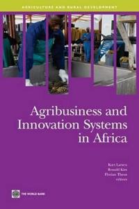 Agribusiness and Innovation Systems in Africa