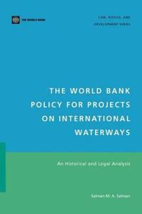 The World Bank Policy for Projects on International Waterways