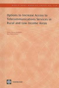 Options to Increase Access to Telecommunications Services in Rural and Low-Income Areas