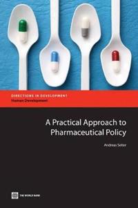 A Practical Approach to Pharmaceutical Policy