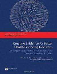 Creating Evidence for Better Health Financing Policy Decisions and Greater Accountability