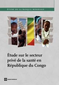 Étude Sur Le Secteur Privé De La Santé En République Du Congo