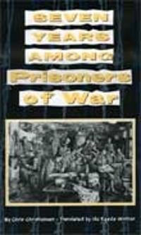Seven Years Among Prisoners of War