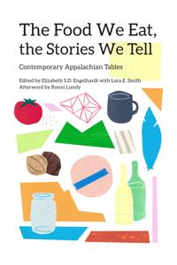 Bokomslag för "The Food We Eat, the Stories We Tell"