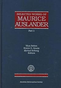 Selected Works of Maurice Auslander, Volumes 1 & 2