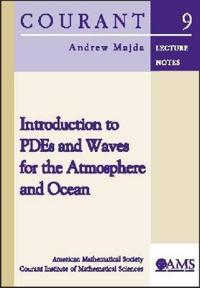 Introduction to PDEs and Waves for the Atmosphere and Ocean