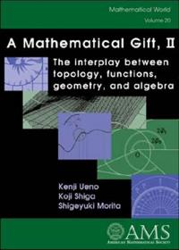 A Mathematical Gift, Volume 2