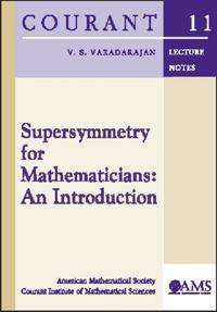 Supersymmetry For Mathematicians