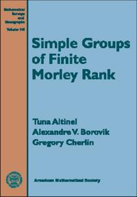 Simple Groups of Finite Morley Rank