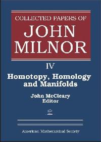 Collected Papers of John Milnor, Volume IV