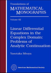 Linear Differential Equations in the Complex Domain: Problems of Analytic Continuation