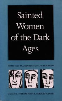 Bokomslag för "Sainted Women of the Dark Ages"