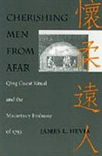 Cherishing Men from Afar