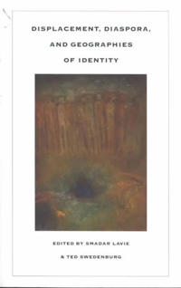 Displacement, Diaspora, and Geographies of Identity