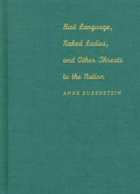 Bokomslag för "Bad Language, Naked Ladies, and Other Threats to the Nation"