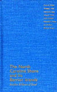 The North Carolina Shore and Its Barrier Islands