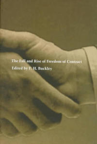 The Fall and Rise of Freedom of Contract