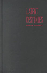 Latent Destinies