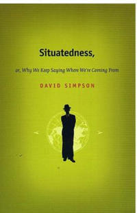 Situatedness, or, Why We Keep Saying Where We're Coming from